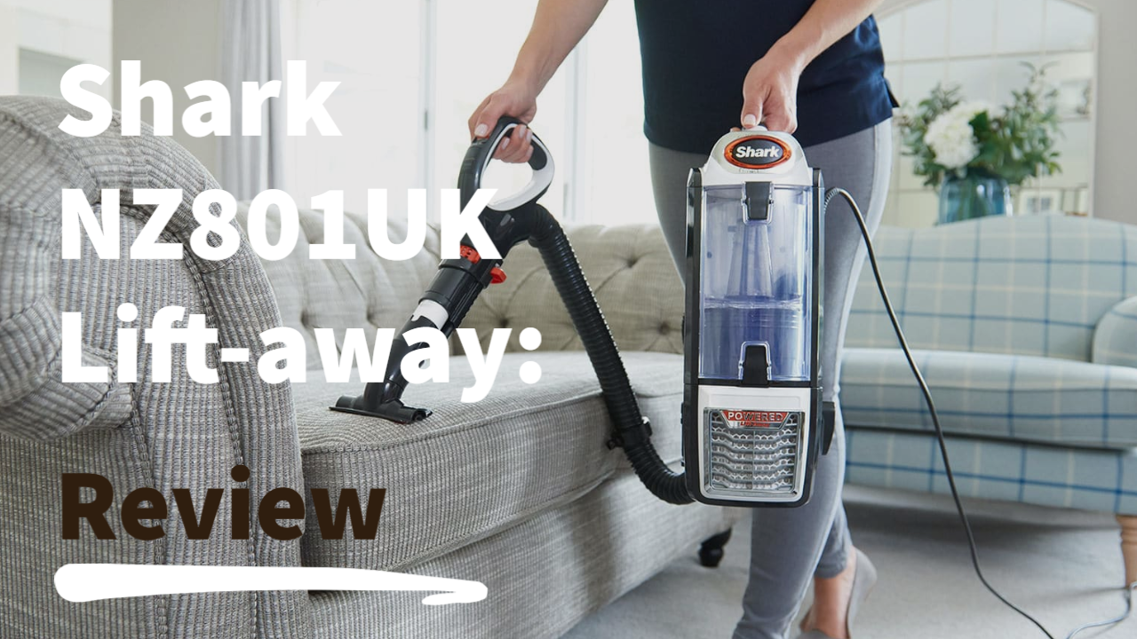 Shark NZ801UK Vacuum Cleaner InDepth Review & Analysis